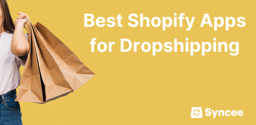 Best Shopify Apps for Dropshipping