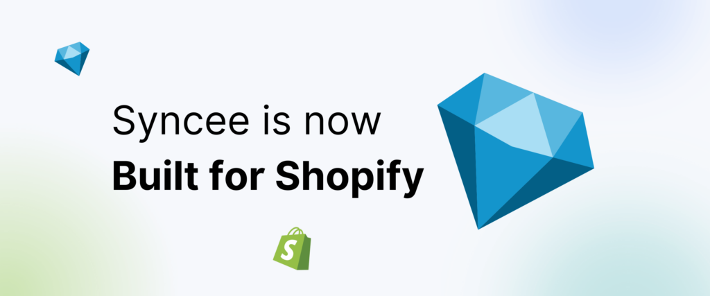 Syncee is now Built for Shopify